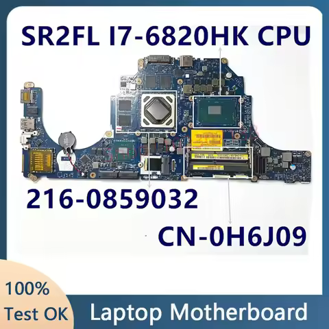 LA-C911P CN-0H6J09 0H6J09 H6J09 For DELL Alienware 15 R2 Laptop Motherboard With SR2FL I7-6820HK CPU