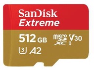 『儲存玩家 』台南 SanDisk 512GB 512G Extreme TF A2 U3 V30 190/130MB