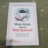 Wali Allah Ataukah Wali Syaitan