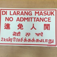 Dilarang masuk/no admittance pvc plate( Di larang masuk / No Entry)