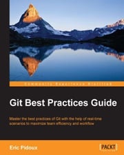 Git Best Practices Guide Eric Pidoux