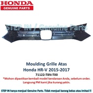 Molding Grille Radiator list Upper Grill Honda HRV HR-V 2015 2016 2017 71122T8NT00 original black pl