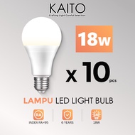 【BULK BUY 10PCS】 18W Lampu Led Light Bulb KAITO Lampu Led Siling Mentol E27 LED Bulb Downlight A Bul