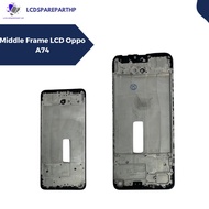 Middle Frame LCD Oppo A74