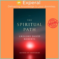 The Spiritual Path by Gregory David Roberts (UK edition, paperback)