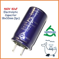 460V 82uF Capacitor Kapasitor Elco 450V Samyoung 550V SV