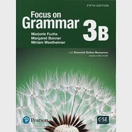 Focus on Grammar 5/e (3B) with Essential Online Resources 作者：Margaret Bonner,Marjorie Fuchs,Miriam Westheimer