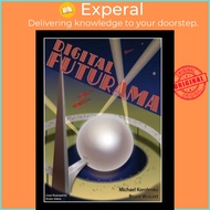 Digital Futurama by Michael D Korolenko (US edition, paperback)