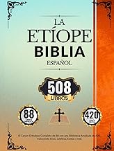 Biblia Etíope en Español (508 Libros): El Canon Ortodoxo Completo de 88 con una Biblioteca Ampliada 
