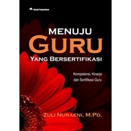 Towards a Certified Teacher: Competency, Performance and Certification - Teacher Zuli Nuraeni