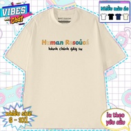 HR T-Shirt - Human Resource Criminal Administrative T-Shirt - Funny Office T-Shirt - Oversize Loose 