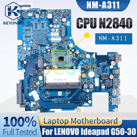 NM-A311 For LENOVO Ideapad G50-30 Notebook Mainboard 5B20G91649 SR1YJ N2840 Laptop Motherboard Teste