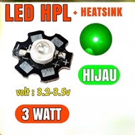 LED HPL 3W HIJAU GREEN + HEATSINK