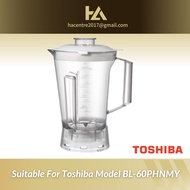 Blender Jug of Toshiba BL60PHNMY
