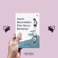 Even Though We Have Have to Hold - Deby Wulida