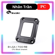 Bykski B-LGA1700-RB Anti-Bend Bracket - CPU Socket LGA 1700, LGA 1800