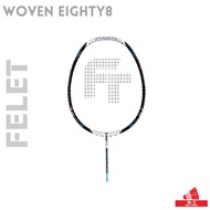 FELET WOVEN EIGHTY8 (Frame Only) FREE 1x FELET SHIRT & 1x FELET SOCKS & 1x FELET RACKET BOX
