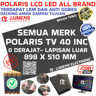 POLARIS POLARIZER TV LCD 40 INC 0 DERAJAT LAPISAN DEPAN LUAR POLARISER 40" 40 IN INCH 40INCH 40INC 4