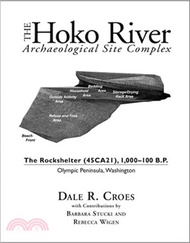 347115.The Hoko River Archaeological Site Complex ― The Rockshelter 45ca21, 1,000-100 B.p.