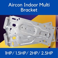Aircond Indoor Multi Bracket 1HP 1.5HP 2.0HP 2.5HP Universal All Can Use