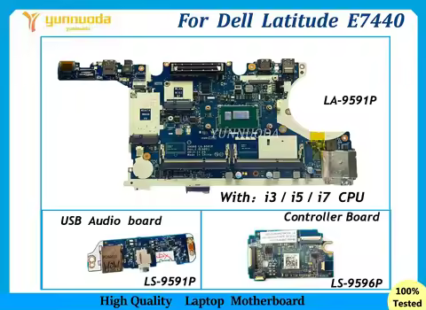 LA-9591P For Dell Latitude E7440 Laptop Motherboard With i3 i5 i7 4th cpu ls-9591p ls-9596p Controll