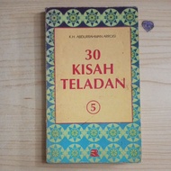 BOOK 30 EXAMPLE STORIES 5 BY KH ABDURRAHMAN ARROISI