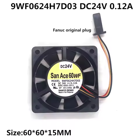New original A90L-0001-0511 9WF0624H7D03 24V 0.12A 6CM 6015 Fanuc servo drive fan