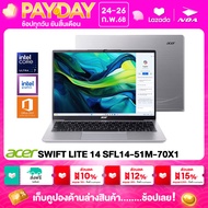 NOTEBOOK (โน๊ตบุ๊ค) ACER SWIFT LITE 14 SFL14-51M-70X1 14" WUXGA/CORE ULTRA 7-155U/16GB/SSD 512GB/WIN