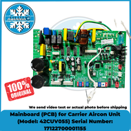 Mainboard (PCB) for Carrier Aircon Unit (Model: 42CUV055) Serial Number: 17122700001155