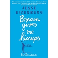 Bream Gives Me Hiccups: And Other Stories/Jesse Eisenberg [Sanmin Online Bookstore]
