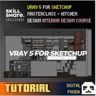 [ FULL TUTORIAL ] VRAY 5 FOR SKETCHUP MASTERCLASS - KITCHEN DESIGN - INTERIOR DESIGN COURSE