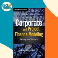 Corporate and Project Finance Modeling : Theory and Practice by Edward Bodmer (US edition, hardcover