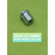 KRISS 2 FRONT WHEEL COLLAR 0 (L 25mm x M 10mm) TYRE BUSH DEPAN KRISS2 KRISS110 KRISS 110 KRISS-2 KRI