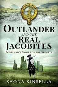 Outlander and the Real Jacobites: Scotland's Fight for Freedom