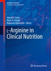L-Arginine in Clinical Nutrition Vinood B. Patel