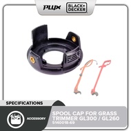 BLACK & DECKER 5140018-69 Spool Cap For Grass Trimmer GL300 / GL260