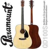 Paramount QD100 : QD100S (รหัสเดิม CD60S) กีตาร์โปร่ง 41 นิ้ว ทรง Dreadnought ไม้สปรูซ/มะฮอกกานี Cla