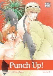 Punch Up!, Vol. 3 (Yaoi Manga) Shiuko Kano