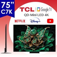 TCL - 75" 75C7K QD-Mini LED 4K Google TV 144Hz C7K