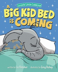 A Big Kid Bed is Coming: How to Move and Keep Your Toddler in Their Bed (Brave Kids Press) A Big Kid