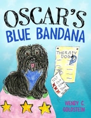 Oscar's Blue Bandana Wendy C. Goldstein