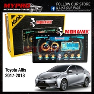 🔥MOHAWK🔥Toyota Altis 2017-2018 Android player  ✅T3L✅IPS✅