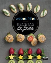 Recetas de fiesta (Webos Fritos) Susana Pérez