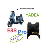 Yadea E8S PRO electric motorbike carpet, GENUINE RUBBER MATERIAL