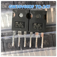 2ชิ้น GW30V60DF ถึง-247 TO247 STGW30V60DF 30A 600V เครื่องเชื่อมอินเวอร์เตอร์ทรานซิสเตอร์ใหม่แบบดั้ง