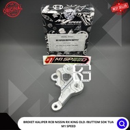 BRACKET BREKET BRAKET KALIPER RCB NISSIN RXKING OLD TUA RX S M1 SPEED CNC