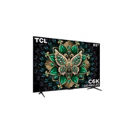 TCL 85C6K QD MINI LED 4K TV85"