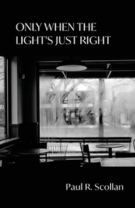 (外文書) Only When the Light's Just Right Paperback Finishing Line Press English