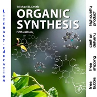 ORGANIC SYNTHESIS FIFTH EDITION MICHAEL B. SMITH SMITH SMITH