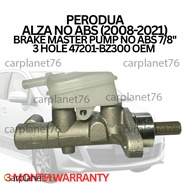 PERODUA ALZA NO ABS (2008-2021) BRAKE MASTER PUMP NO ABS 7/8'' 3 HOLE 47201-BZ300 3 MONTH WARRANTY O